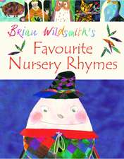 Brian Wildsmith's Favourite Nursery Rhymes