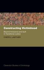 Constructing Victimhood: Beyond Innocence and Guilt in Transitional Justice