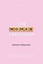 The Woman President