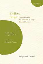 Endless Siege: Education and Nationalism in Vidya Bharati Schools