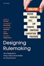 Designing Rulemaking: How Regulatory Policy Instruments Matter for Governance