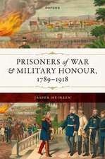 Prisoners of War and Military Honour, 1789–1918