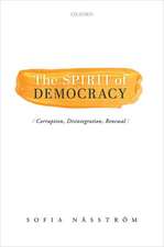 The Spirit of Democracy: Corruption, Disintegration, Renewal