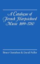 A Catalogue of French Harpsichord Music 1699-1780