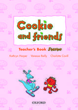 Cookie and Friends: Starter: Teacher's Book