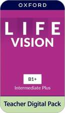 Life Vision: Intermediate Plus: Teacher Digital Pack: 4 years' access to Teacher's Guide (PDF), Classroom Presentation Tools, Online Practice, Teacher Resources, and Assessment.