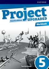 Project Fourth Edition Upgraded: Level 5: Workbook