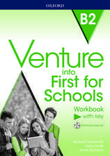 Venture into First for Schools: Workbook With Key Pack