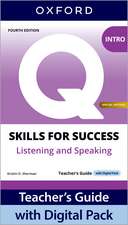 Q: Skills for Success Special Edition Intro Level Listening and Speaking Teacher's Guide with Digital Pack: Print Teacher's Guide and 4 years' access to Classroom Presentation Tools, Online Practice and Teacher Resources, all available on Oxford English Hub