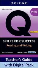 Q: Skills for Success Special Edition Intro Level Reading and Writing Teacher's Guide with Digital Pack: Print Teacher's Guide and 4 years' access to Classroom Presentation Tools, Online Practice and Teacher Resources, all available on Oxford English Hub