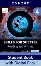 Q: Skills for Success Fourth Edition Level 4 Reading and Writing Student Book with Digital Pack