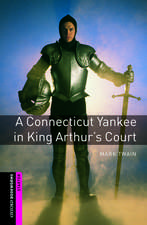 Oxford Bookworms Library: Starter Level:: A Connecticut Yankee in King Arthur's Court