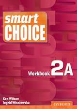 Smart Choice 2: Workbook A