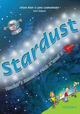 Stardust: 2 and 3: Teacher's Resource Pack