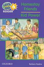 Let's Go Readers: Level 6: Homestay Friends/Kid Power