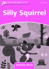 Dolphin Readers Starter Level: Silly Squirrel Activity Book