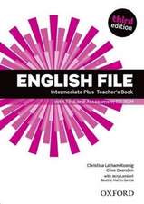 English File third edition: Intermediate Plus: Teacher's Book with Test and Assessment CD-ROM