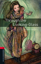 Oxford Bookworms Library: Level 3:: Through the Looking-Glass Audio Pack