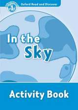 Oxford Read and Discover: Level 1: In the Sky Activity Book