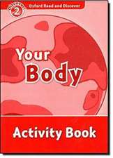 Oxford Read and Discover: Level 2: Your Body Activity Book