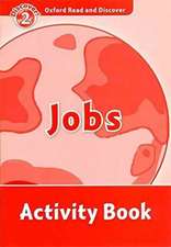 Oxford Read and Discover: Level 2: Jobs Activity Book