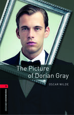 Oxford Bookworms Library: Level 3:: The Picture of Dorian Gray