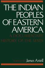 The Indian Peoples of Eastern America: A Documentary History of the Sexes