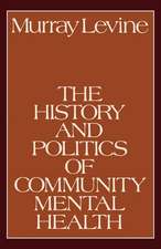 The History and Politics of Community Mental Health