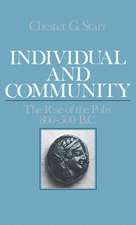 Individual and Community: The Rise of the Polis, 800-500 BC