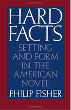 Hard Facts: Setting and Form in the American Novel