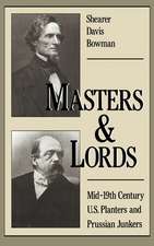 Masters and Lords: Mid-Nineteenth-Century US Planters and Prussian Junkers