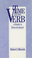 Time and the Verb: A Guide to Tense and Aspect