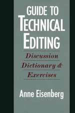 Guide to Technical Editing: Discussion, Dictionary, and Exercises