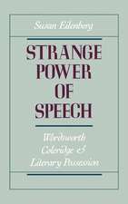 Strange Power of Speech: Wordsworth, Coleridge, and Literary Possession