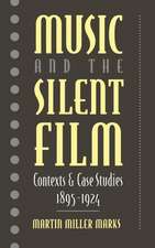 Music and the Silent Film: Contexts and Case Studies, 1895-1924