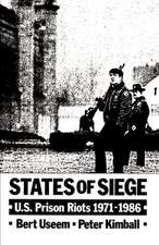 States of Siege: U.S. Prison Riots, 1971-1986