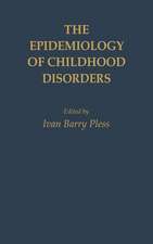 The Epidemiology of Childhood Disorders