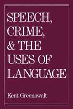 Speech, Crime, and the Uses of Language