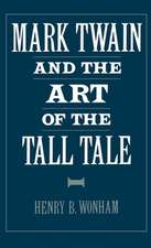 Mark Twain and the Art of the Tall Tale