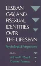 Lesbian, Gay, and Bisexual Identities over the Lifespan: Psychological Perspectives