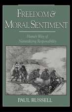 Freedom and Moral Sentiment: Hume's Way of Naturalizing Responsibility