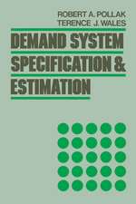 Demand System Specification and Estimation