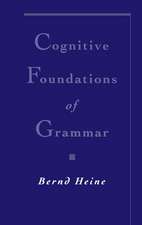 Cognitive Foundations of Grammar