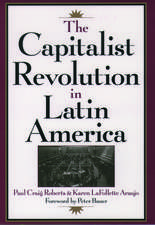 The Capitalist Revolution in Latin America