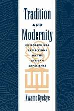 Tradition and Modernity: Philosophical Reflections on the African Experience