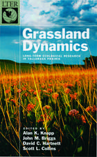 Grassland Dynamics: Long-Term Ecological Research in Tallgrass Prairie