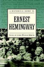 A Historical Guide to Ernest Hemingway