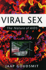 Viral Sex: The Nature of AIDS