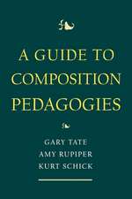 A Guide to Composition Pedagogies