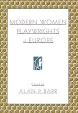 Modern Women Playwrights of Europe